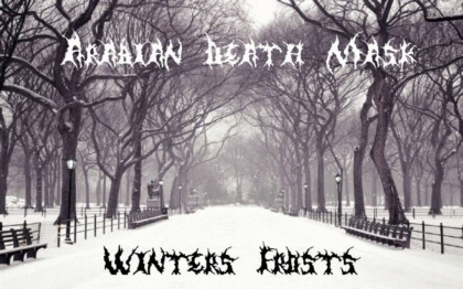Arabian Death Mask : Winter's Frosts